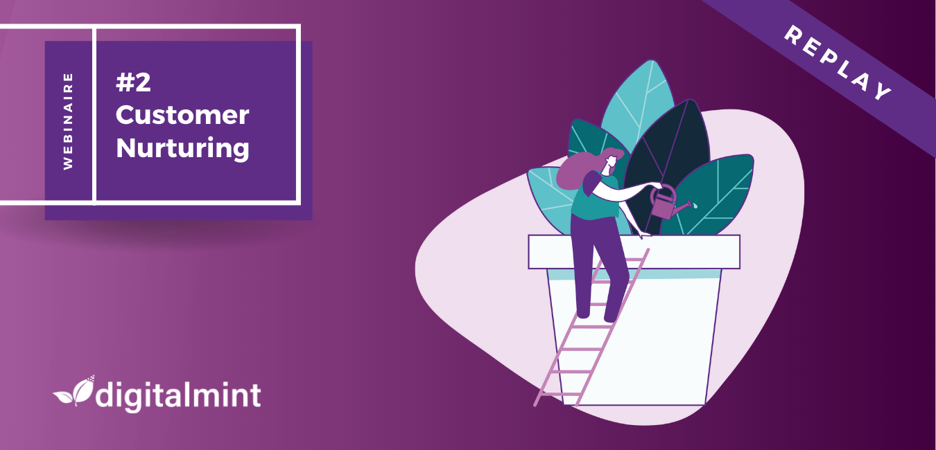 DGM _Webinaire_Customer-Nurturing Webinaire Customer Nurturing